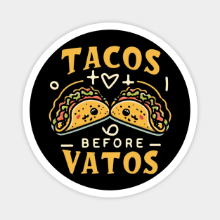 Tacos before vatos, Black Magnet